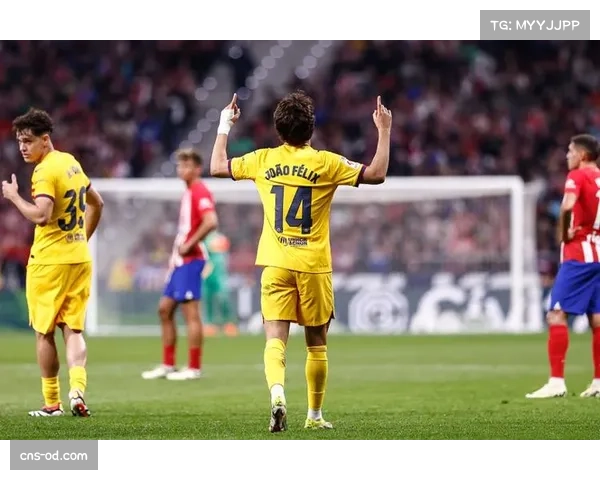 消息称菲利克斯正在努力适应巴萨战术 首发位置并不稳固 消息称菲利克斯正在努力适应巴萨战术 首发位置并不稳固